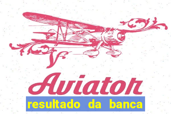 resultado da banca caminho da sorte hoje