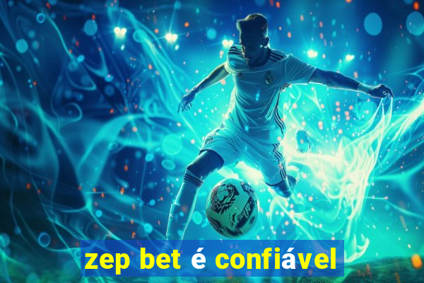 zep bet é confiável