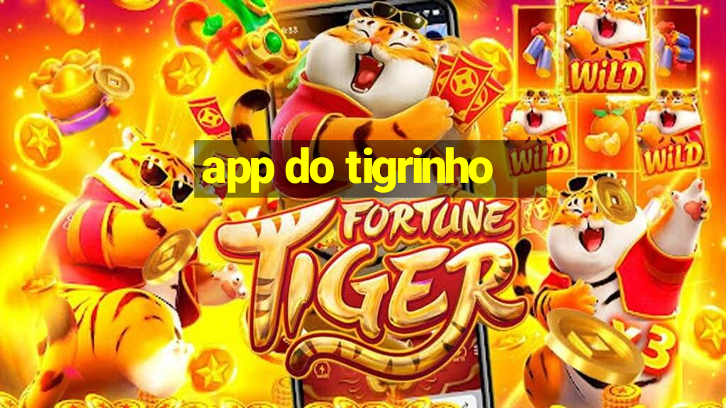 app do tigrinho