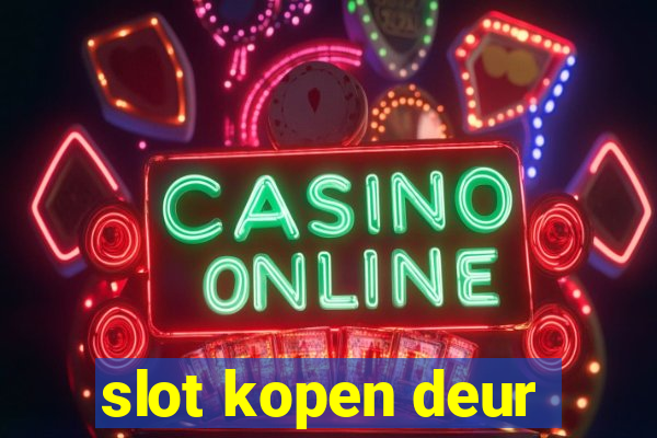 slot kopen deur