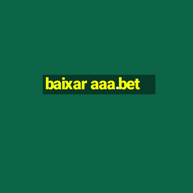 baixar aaa.bet