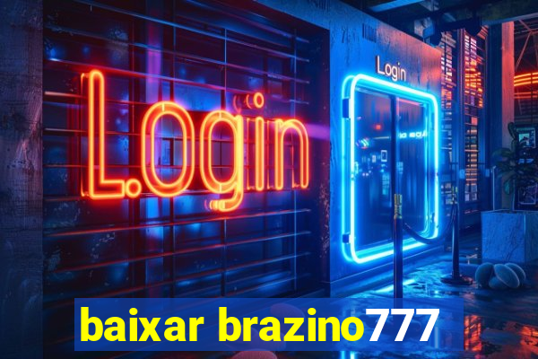 baixar brazino777