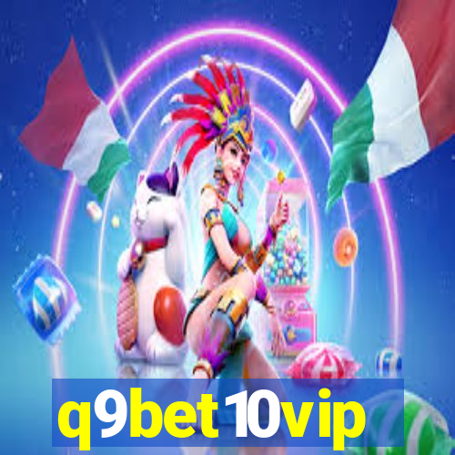 q9bet10vip