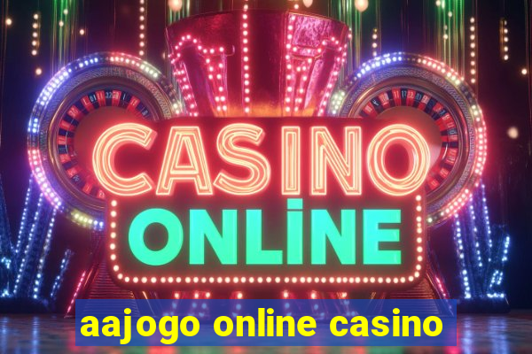 aajogo online casino