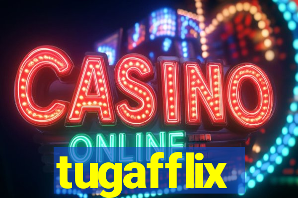 tugafflix