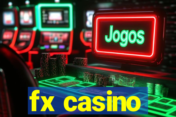 fx casino