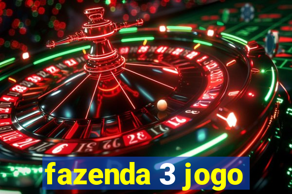 fazenda 3 jogo