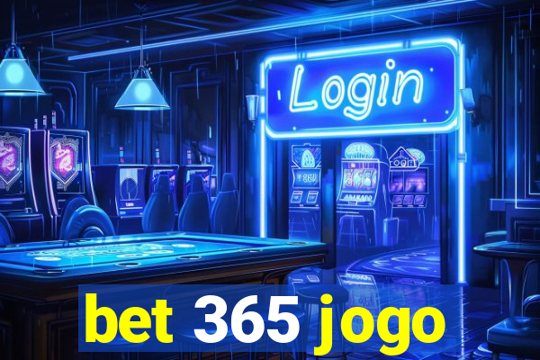 bet 365 jogo