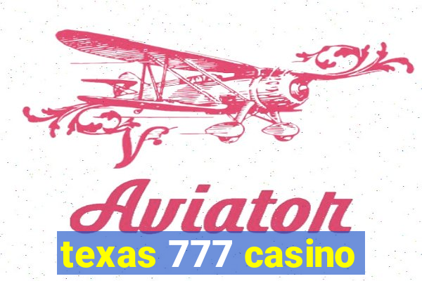 texas 777 casino