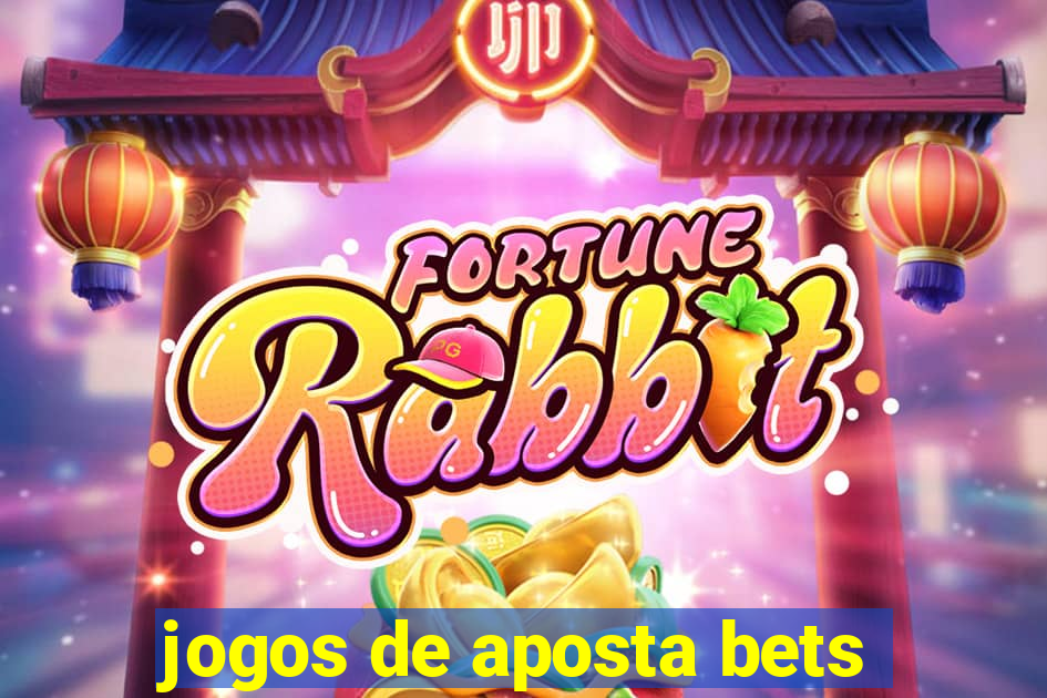 jogos de aposta bets