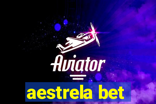 aestrela bet