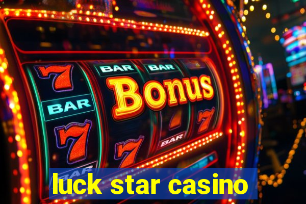 luck star casino