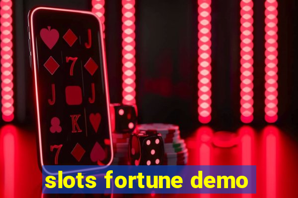 slots fortune demo