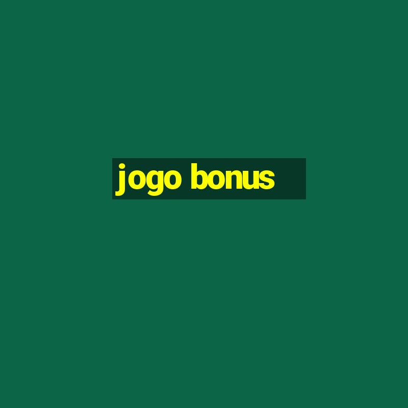 jogo bonus