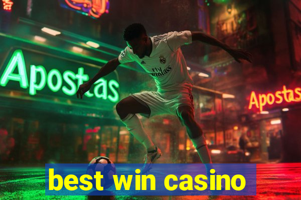 best win casino