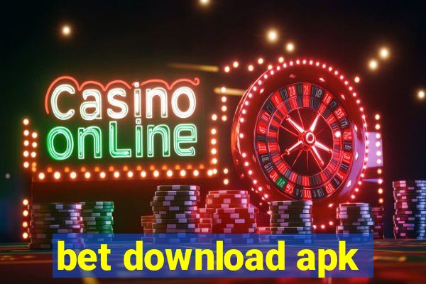 bet download apk