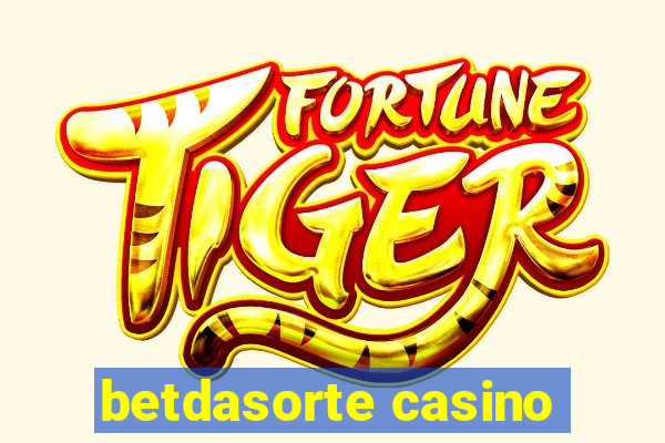 betdasorte casino