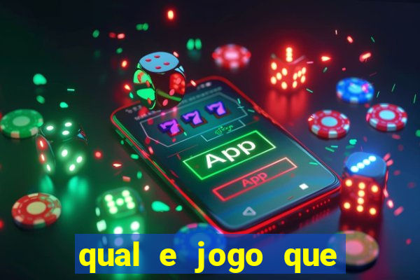 qual e jogo que ganha dinheiro