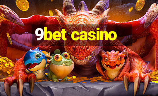 9bet casino