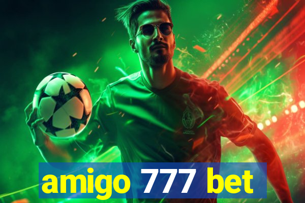 amigo 777 bet