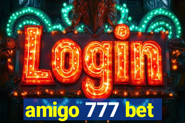 amigo 777 bet