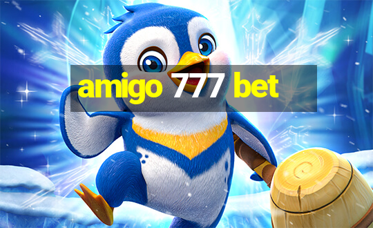 amigo 777 bet