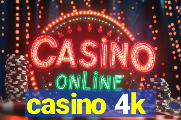 casino 4k