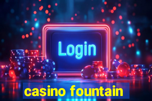 casino fountain