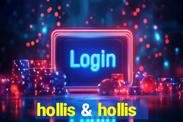 hollis & hollis