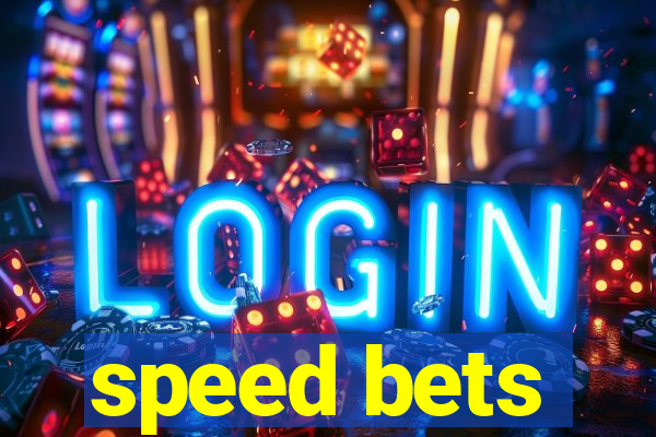 speed bets