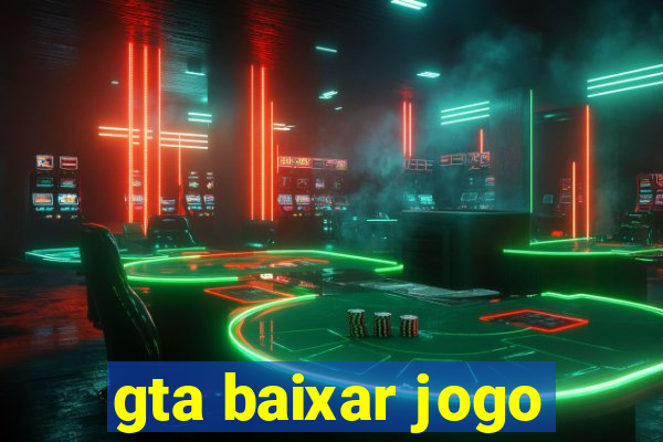 gta baixar jogo