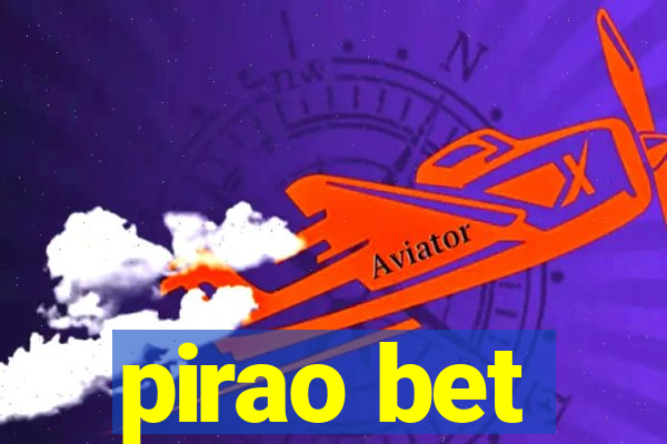 pirao bet