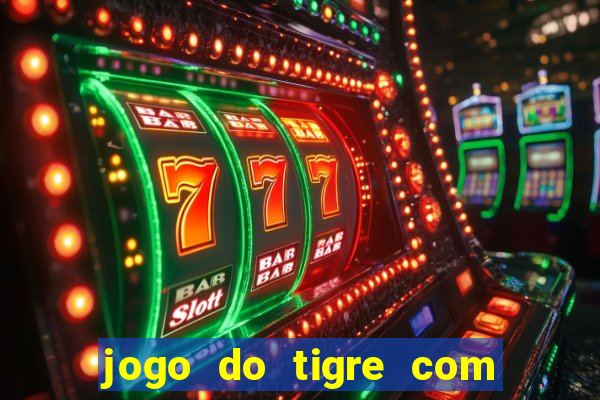 jogo do tigre com bonus sem deposito