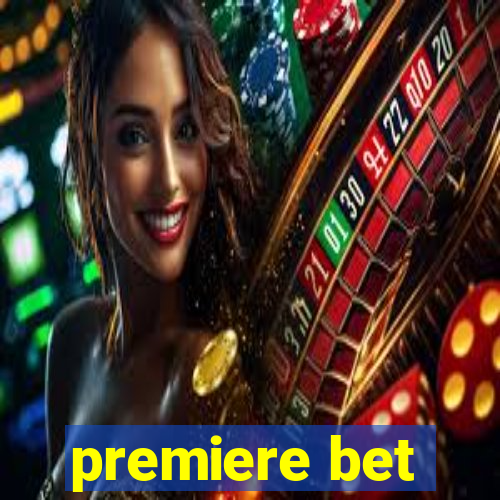 premiere bet