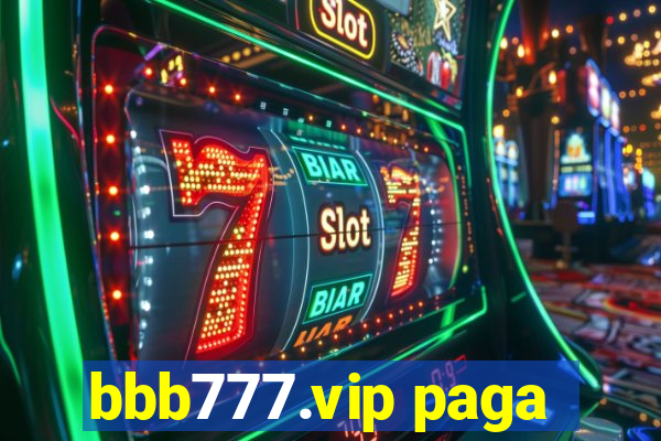 bbb777.vip paga