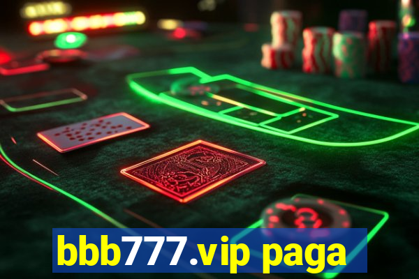 bbb777.vip paga