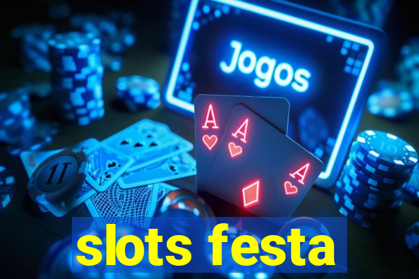 slots festa