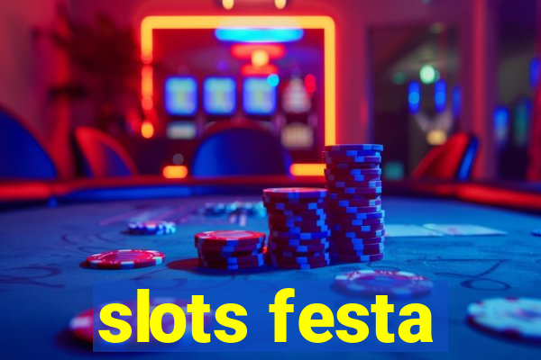 slots festa