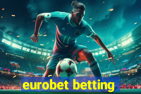 eurobet betting