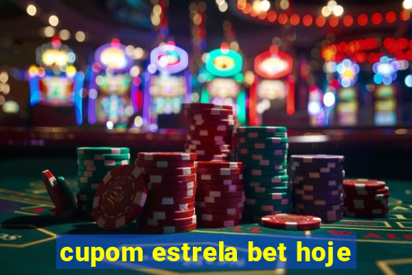 cupom estrela bet hoje