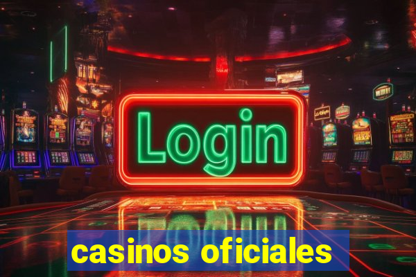 casinos oficiales