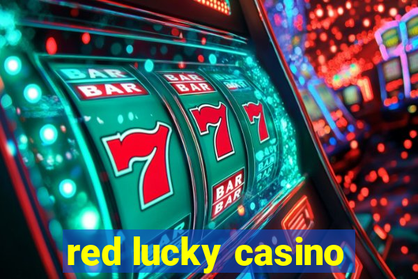 red lucky casino