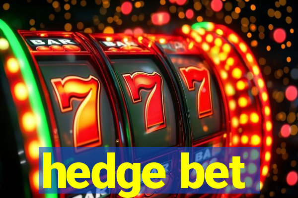 hedge bet