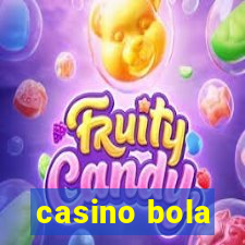 casino bola