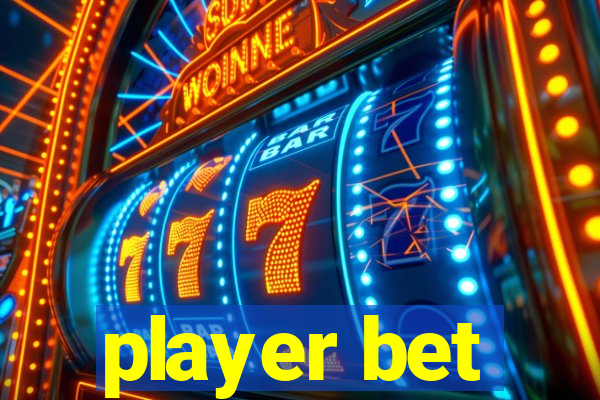 player bet