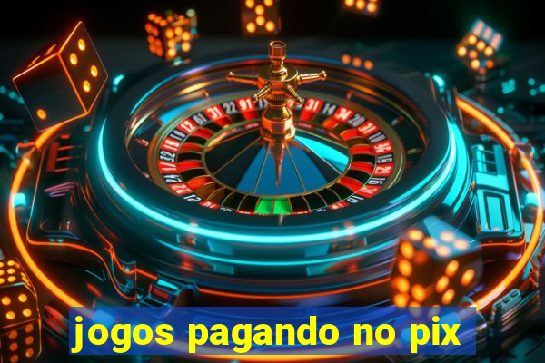 jogos pagando no pix