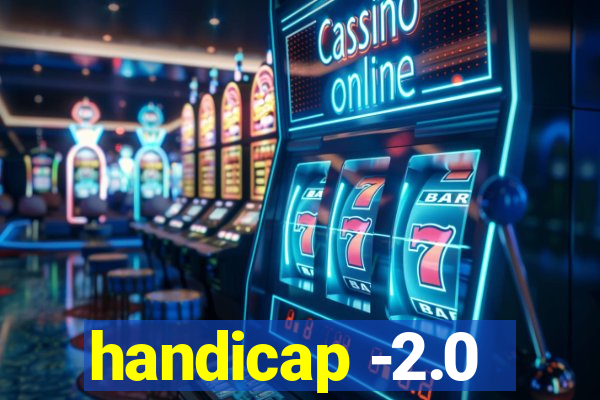 handicap -2.0