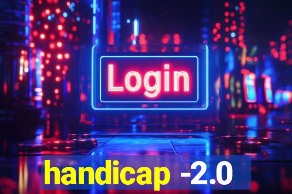 handicap -2.0