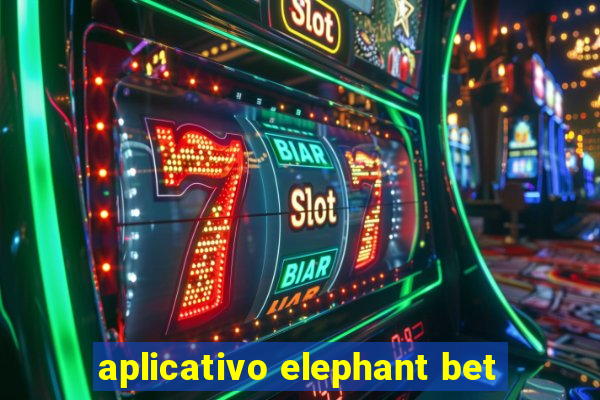 aplicativo elephant bet