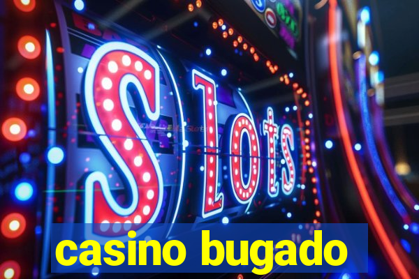 casino bugado